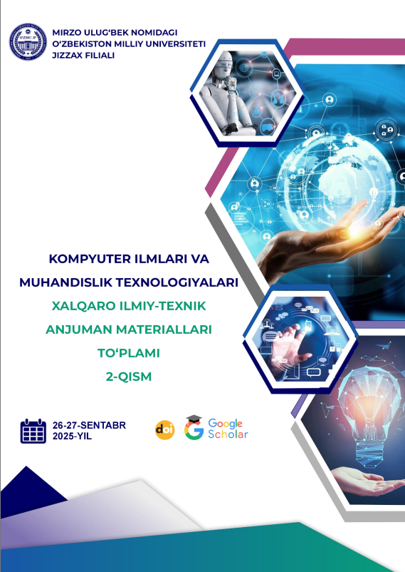                     View Vol. 1 No. 1 (2025): Kompyuter ilmlari va muhandislik texnologiyalari. Xalqaro ilmiy-texnik anjuman (II qism)
                